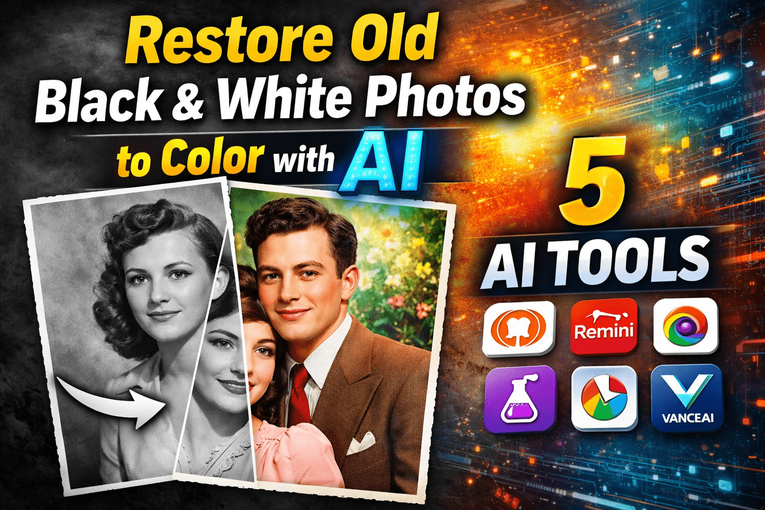 Restore Old Black & White Photos to Color with AI | 5 AI Tools
